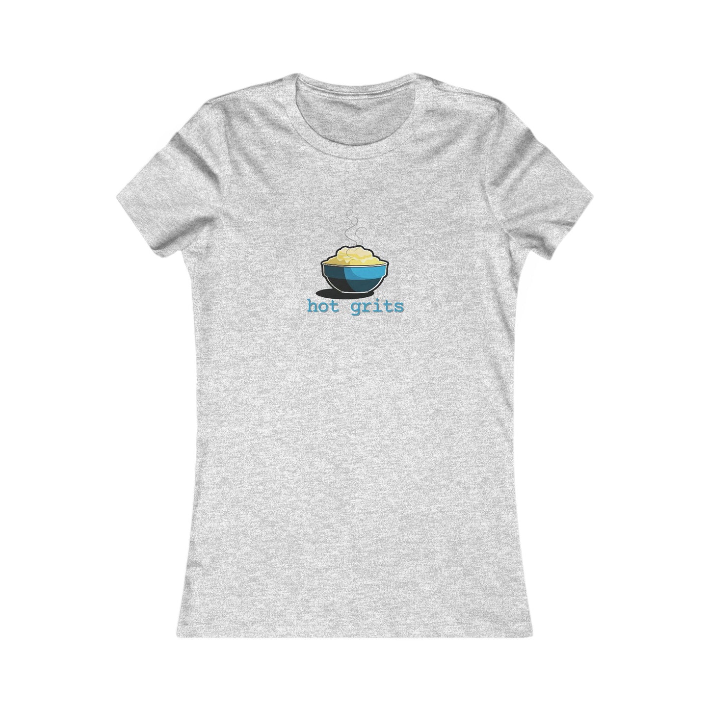 The Hot Grits Women's Favorite Tee