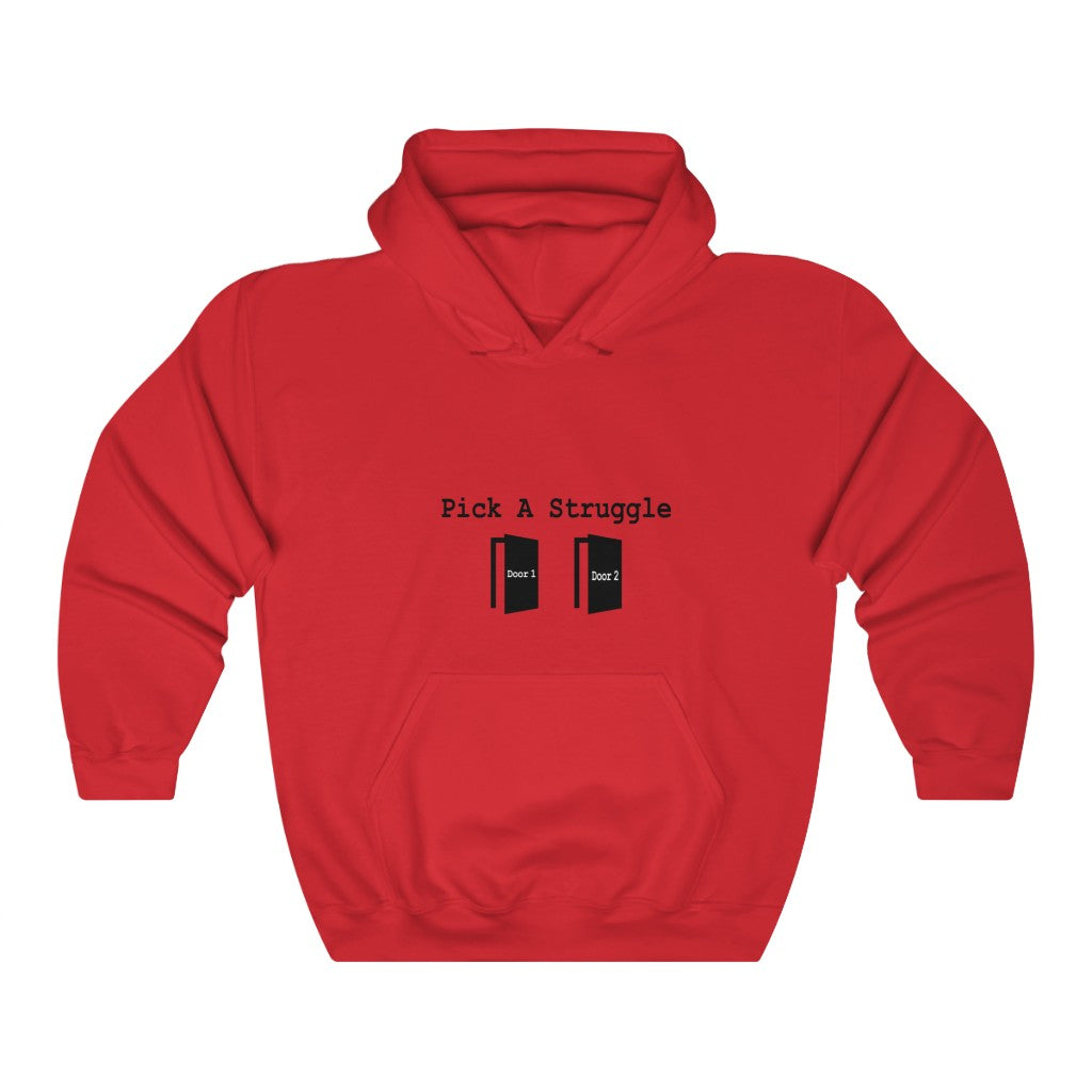 Pick A Struggle Unisex Heavy Blend™ Hooded Sweatshirt