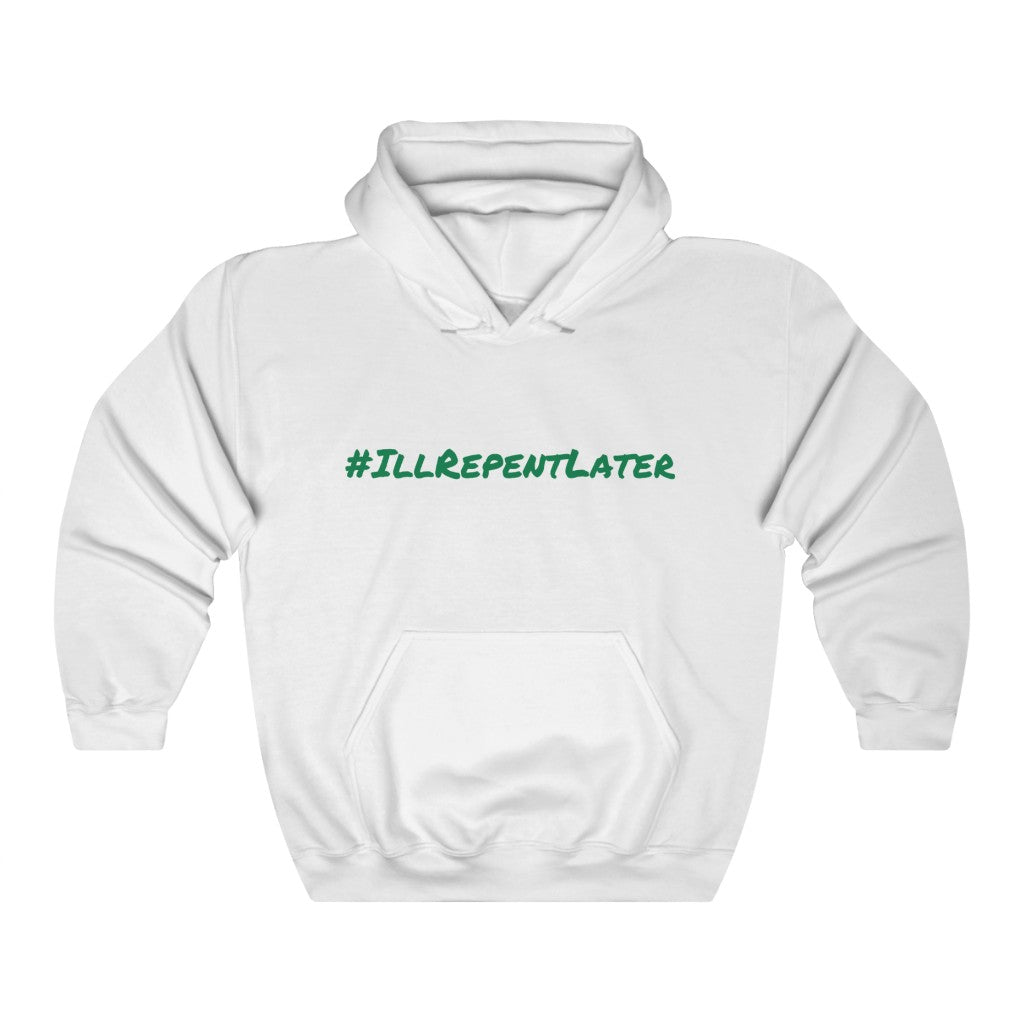 I'll Repent Later Unisex Heavy Blend™ Hooded Sweatshirt