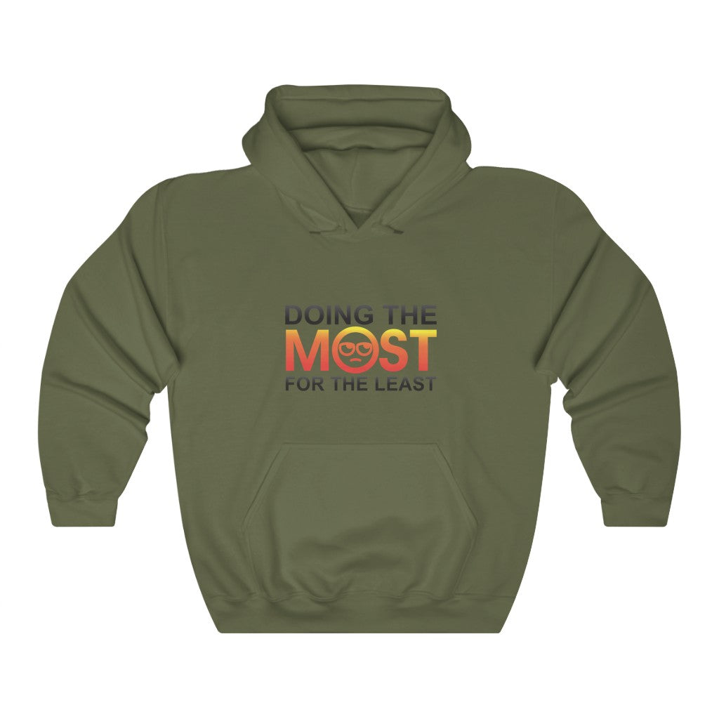 Doing The MOST Hooded Sweatshirt