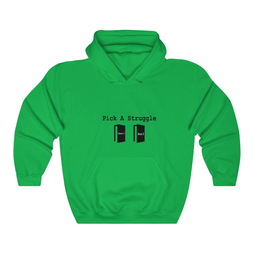 Pick A Struggle Unisex Heavy Blend™ Hooded Sweatshirt