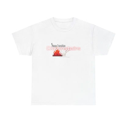 Please Transition Downstairs 2023 Unisex Heavy Cotton Tee