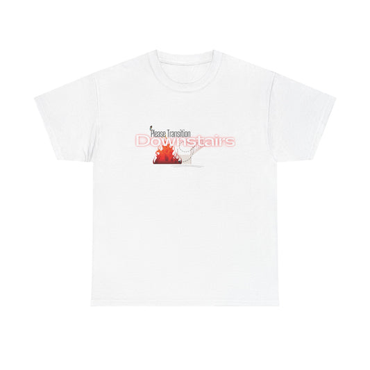 Please Transition Downstairs 2023 Unisex Heavy Cotton Tee