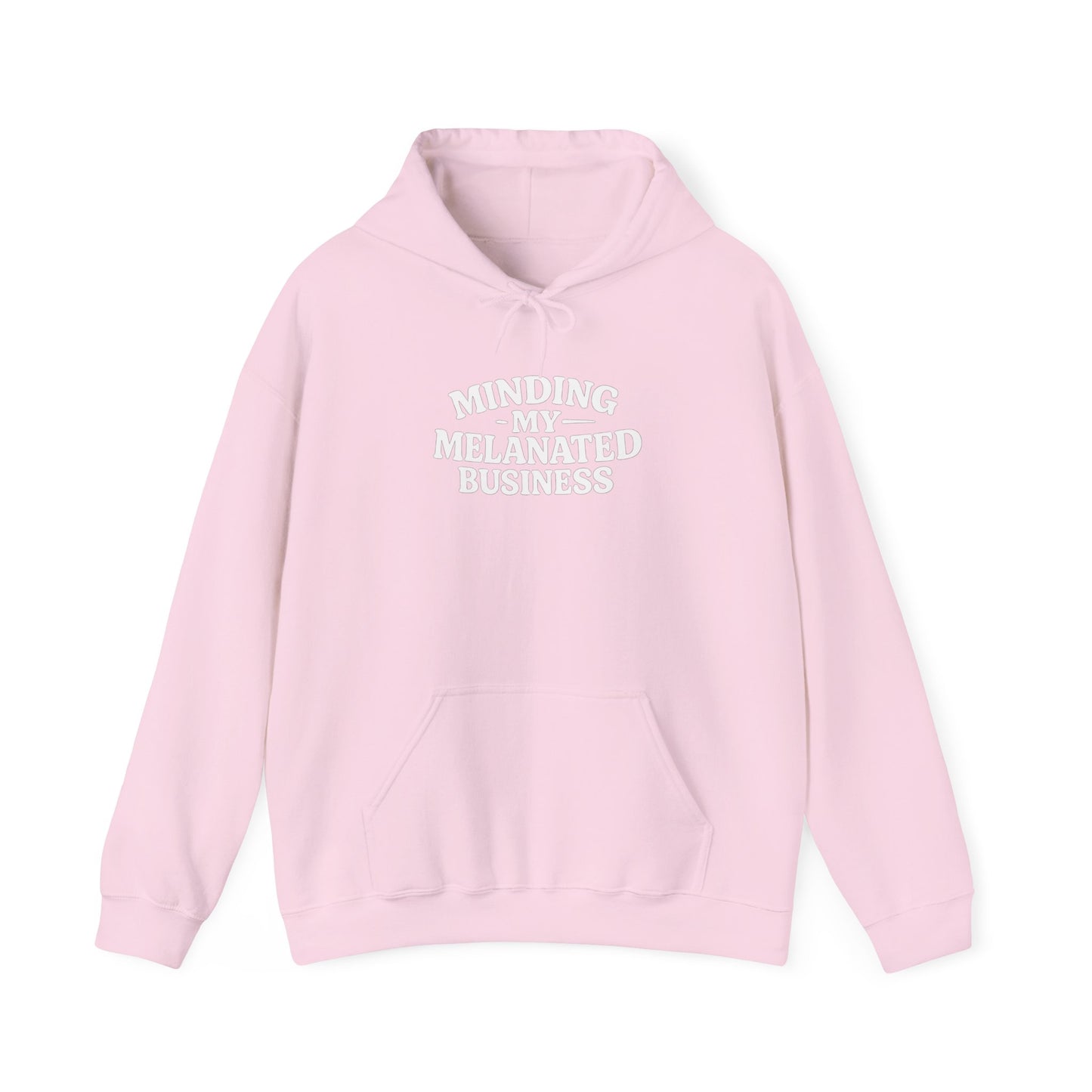 Minding My Melanated Business Everyday Casual Hoodie