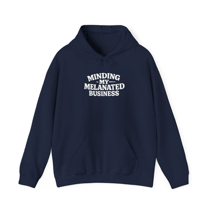 Minding My Melanated Business Everyday Casual Hoodie