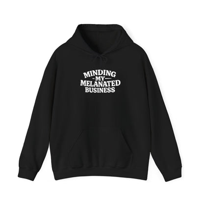 Minding My Melanated Business Everyday Casual Hoodie