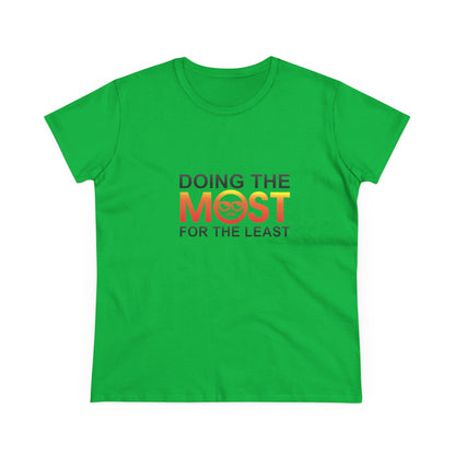 Women's Doing The Most Midweight Cotton Tee