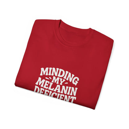 Minding My Melanin Deficient Business Tee