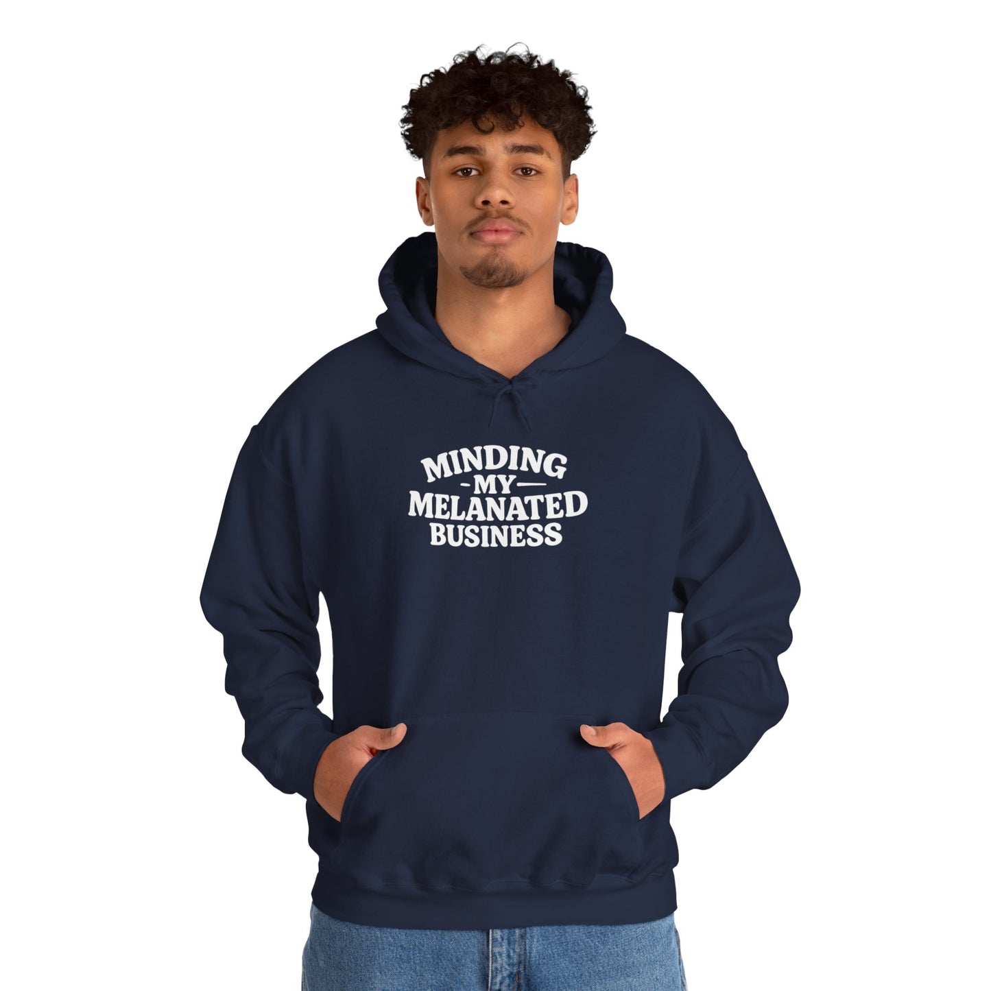 Minding My Melanated Business Everyday Casual Hoodie