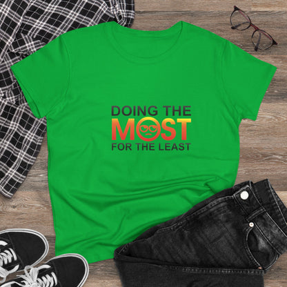 Women's Doing The Most Midweight Cotton Tee