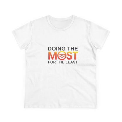 Women's Doing The Most Midweight Cotton Tee
