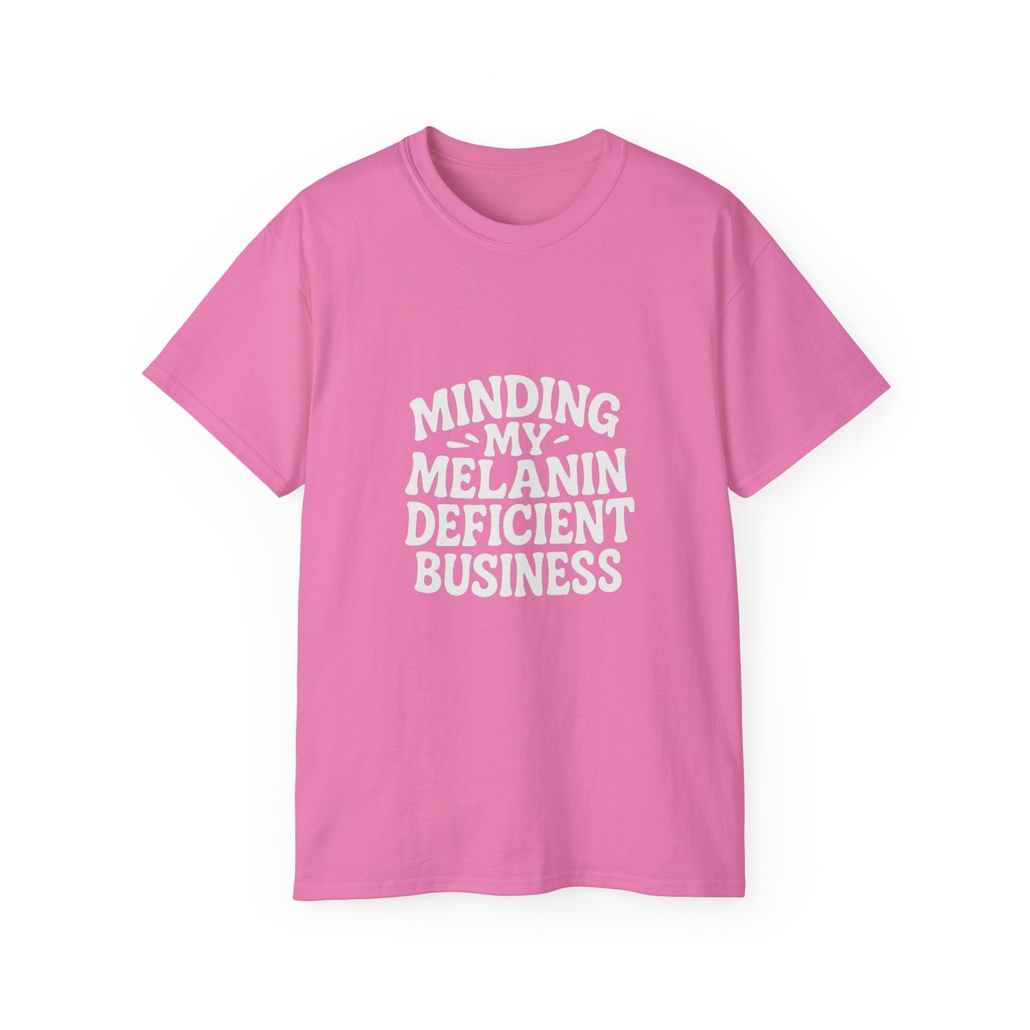 Minding My Melanin Deficient Business Tee