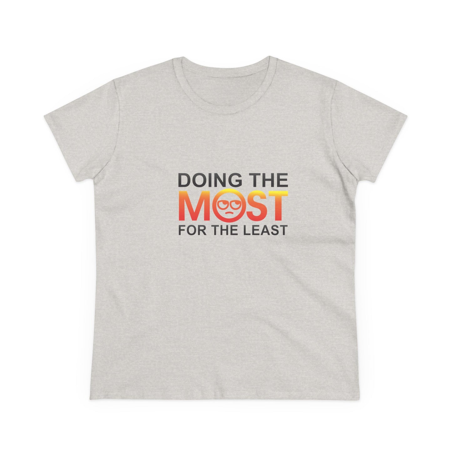 Women's Doing The Most Midweight Cotton Tee