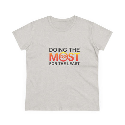 Women's Doing The Most Midweight Cotton Tee