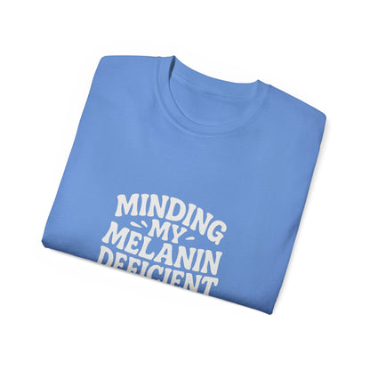 Minding My Melanin Deficient Business Tee