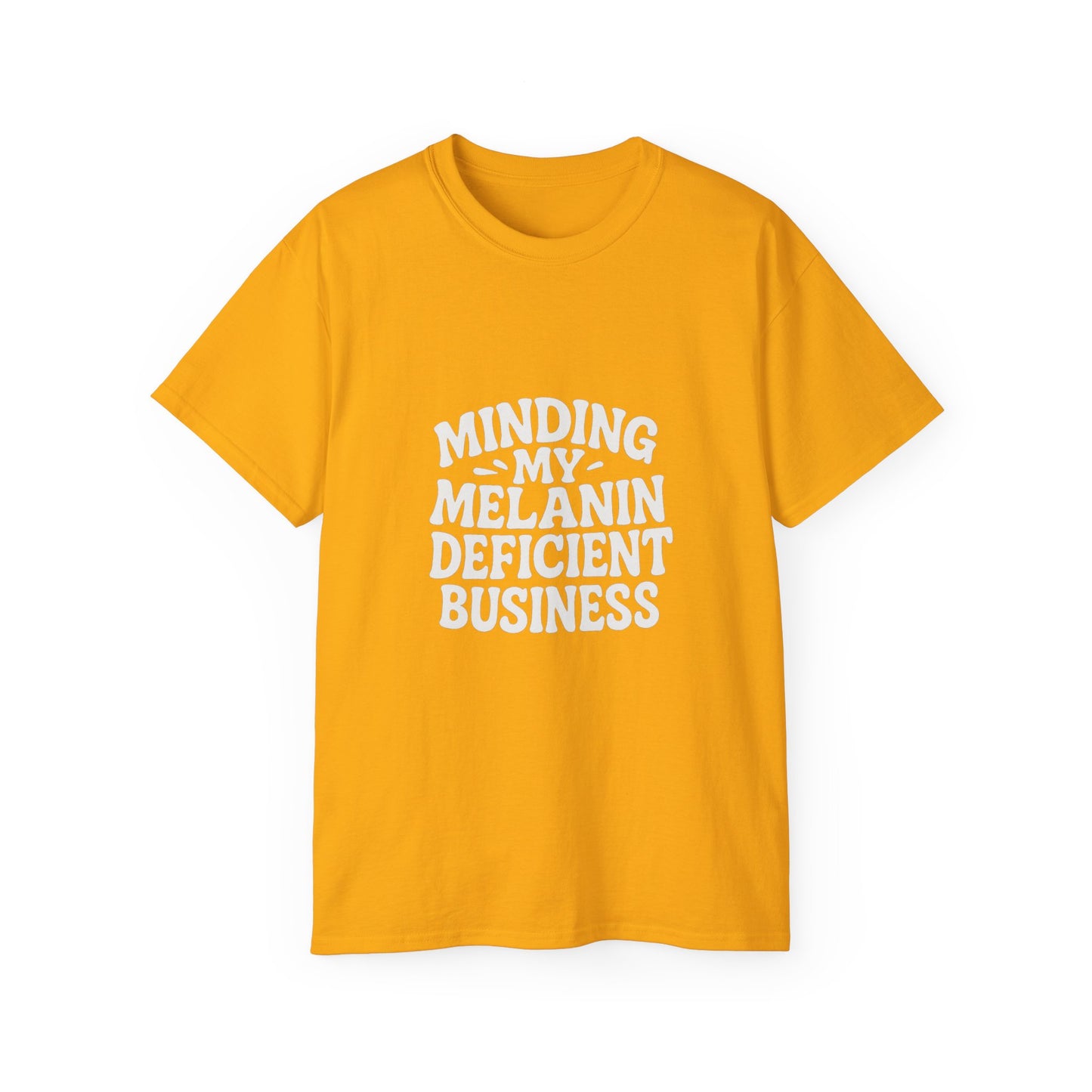 Minding My Melanin Deficient Business Tee