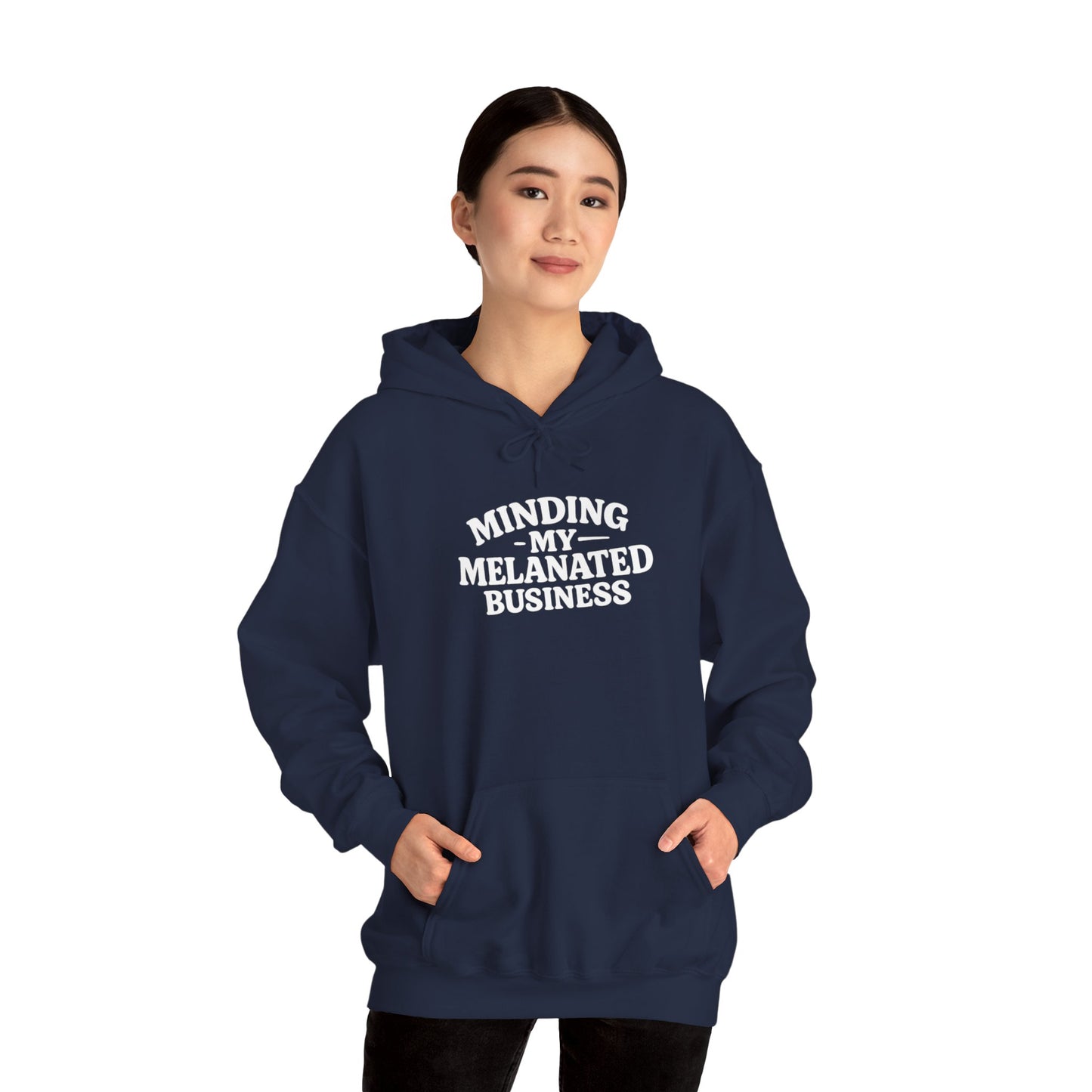 Minding My Melanated Business Everyday Casual Hoodie