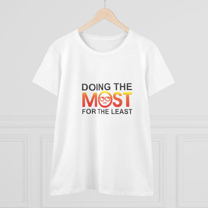 Women's Doing The Most Midweight Cotton Tee