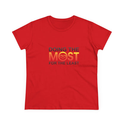 Women's Doing The Most Midweight Cotton Tee