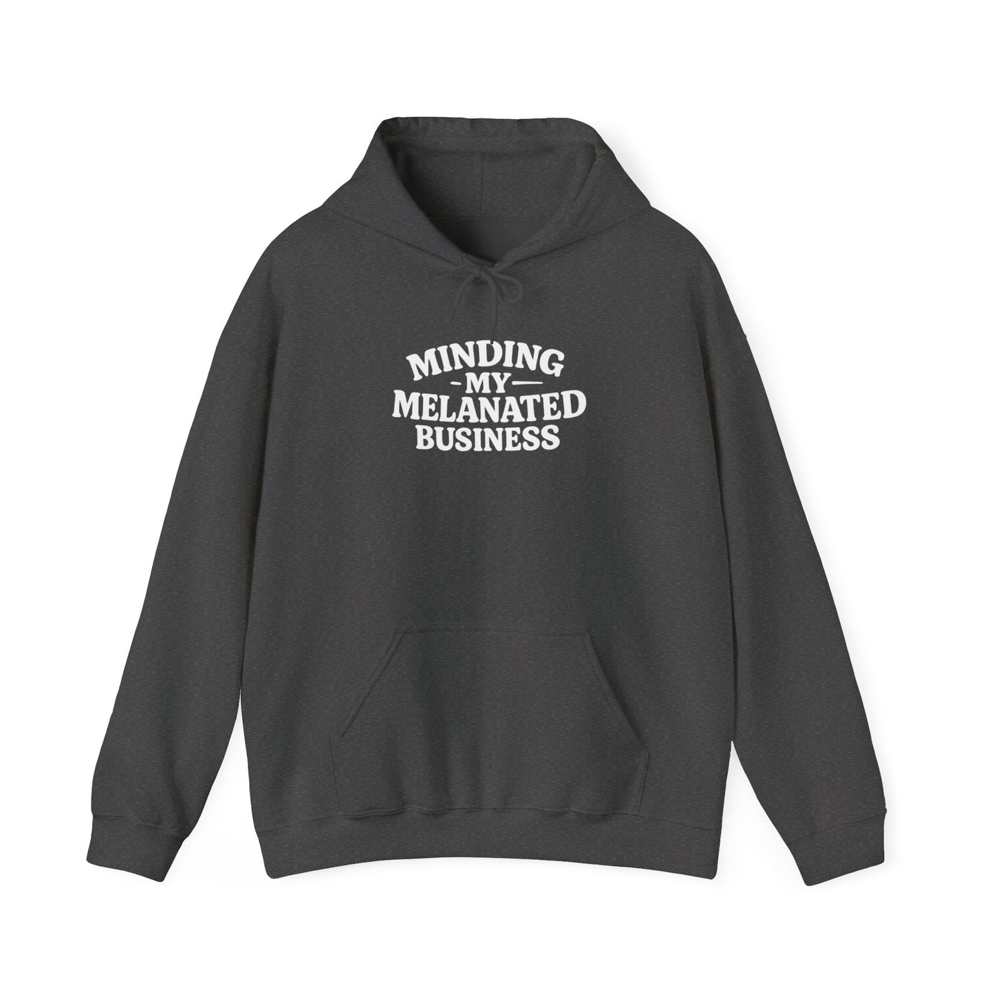 Minding My Melanated Business Everyday Casual Hoodie