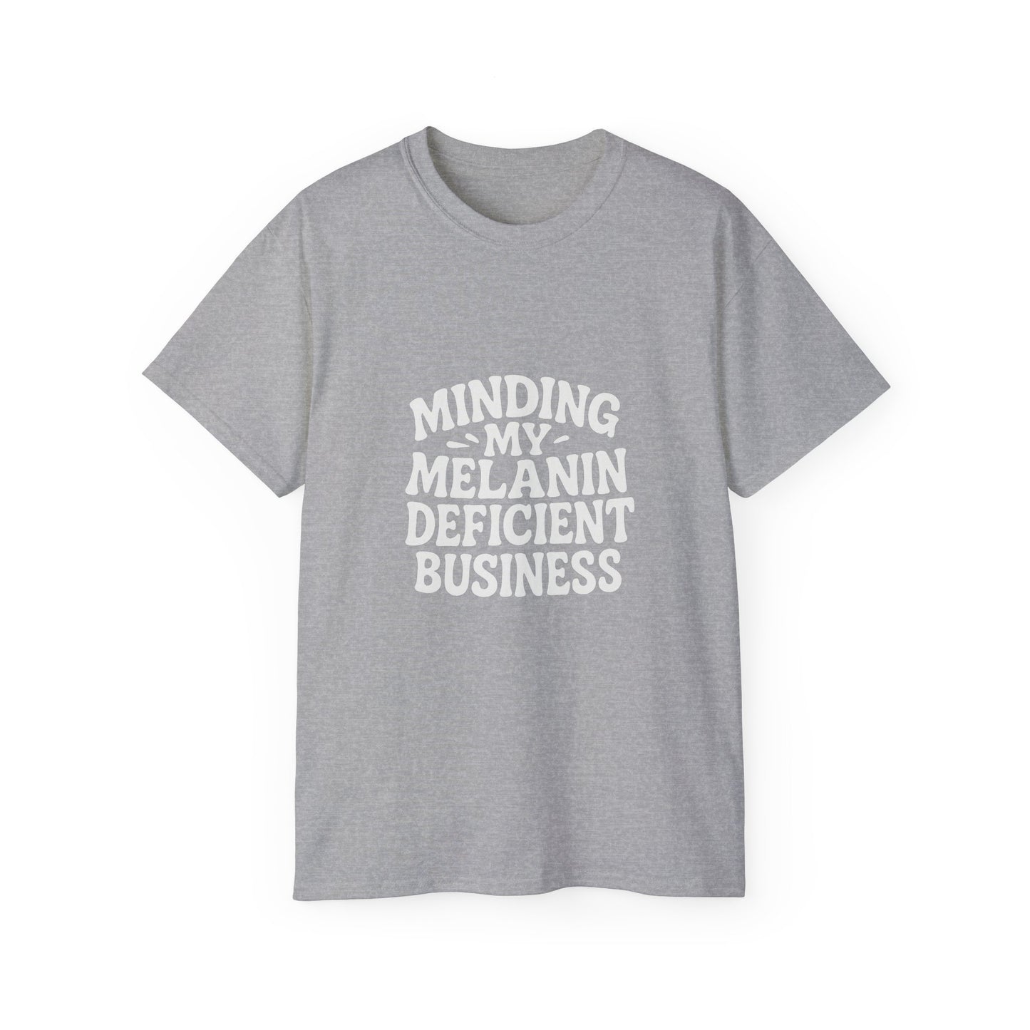 Minding My Melanin Deficient Business Tee