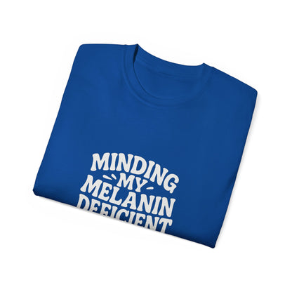 Minding My Melanin Deficient Business Tee