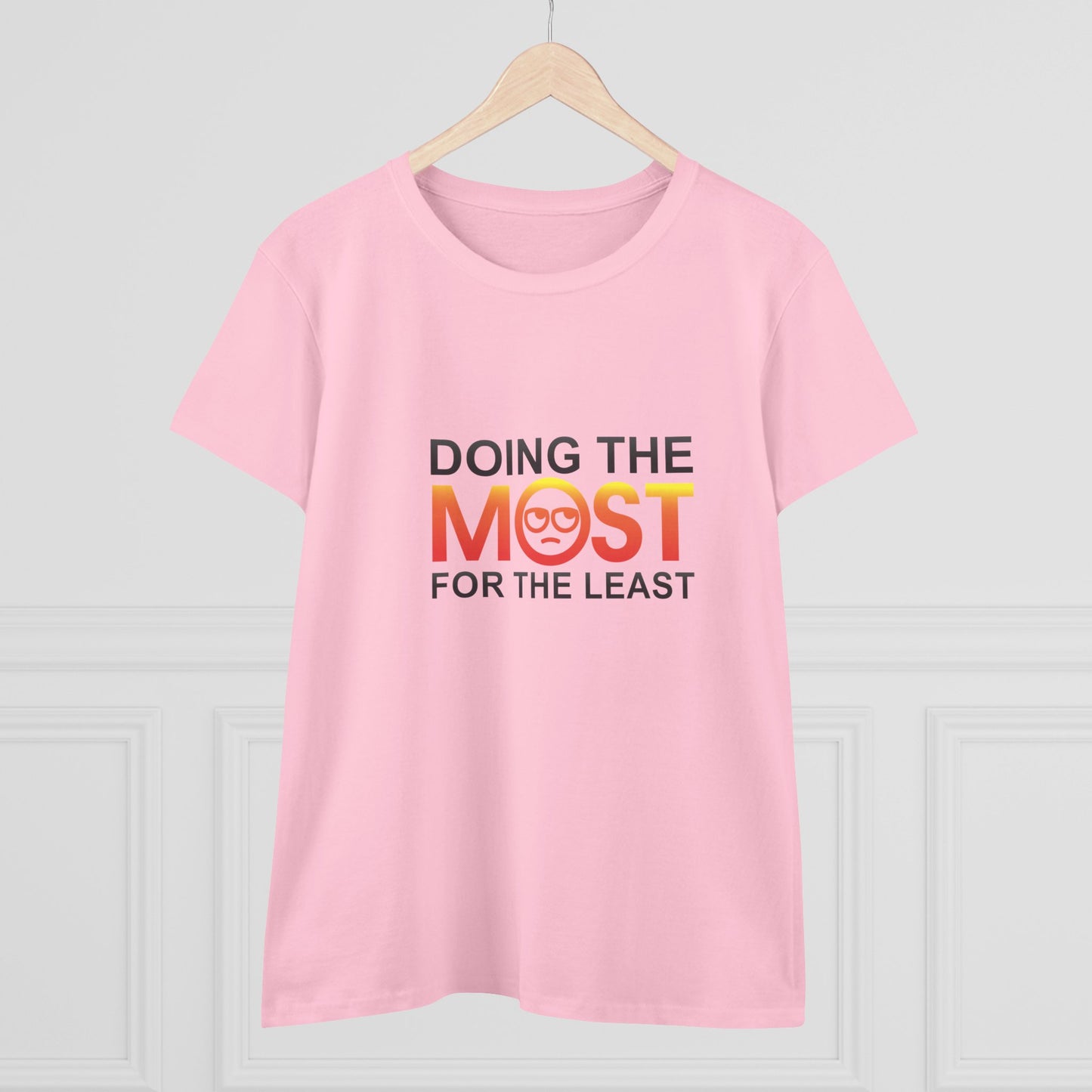 Women's Doing The Most Midweight Cotton Tee