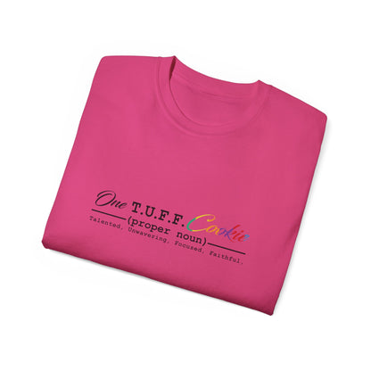 One T.U.F.F. Cookie Unisex Ultra Cotton Tee