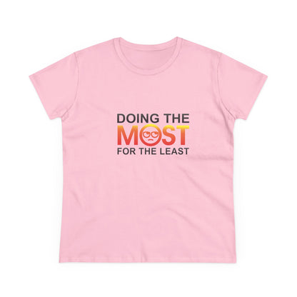 Women's Doing The Most Midweight Cotton Tee