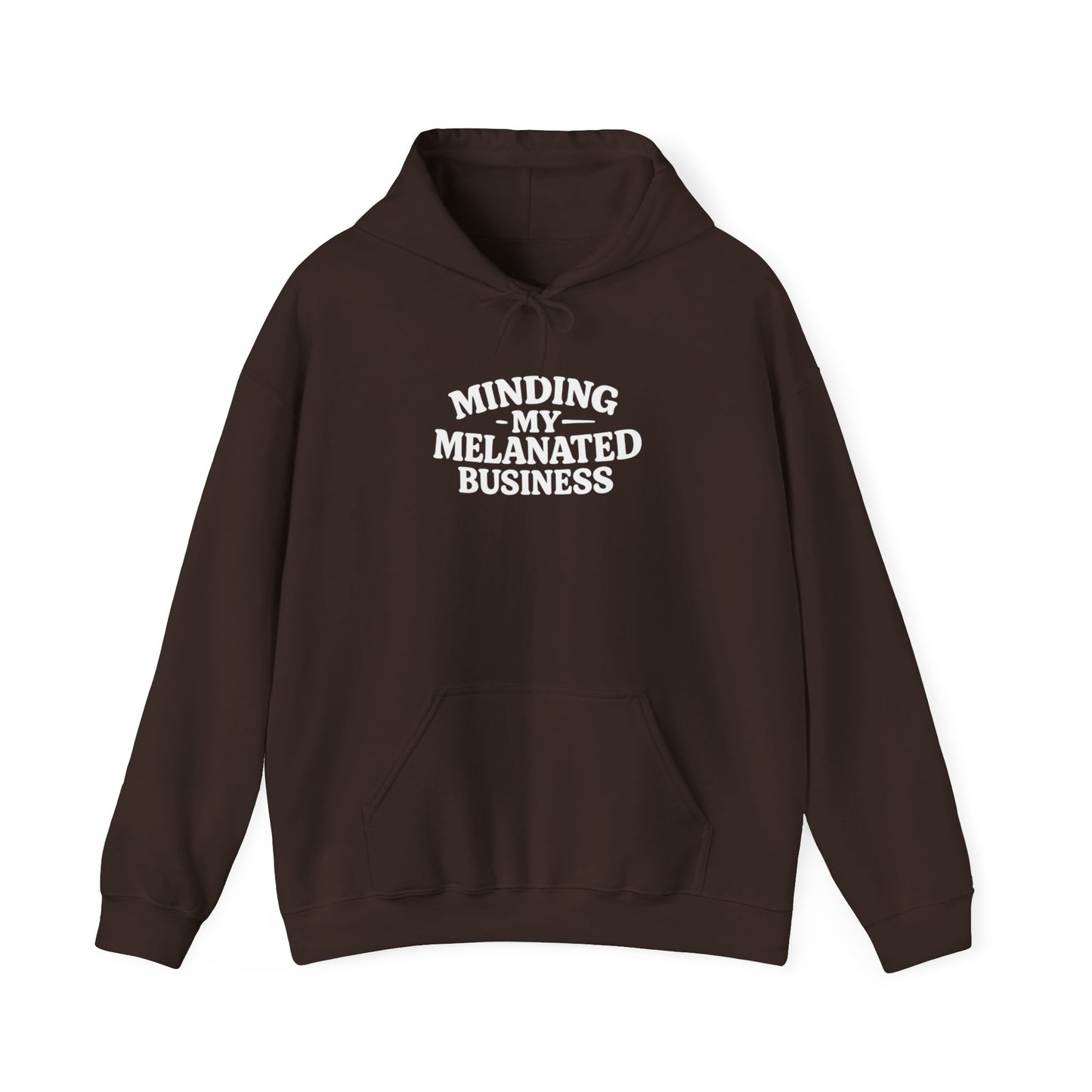 Minding My Melanated Business Everyday Casual Hoodie