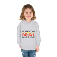 Load image into Gallery viewer, Doing the MOST Toddler Pullover Fleece Hoodie
