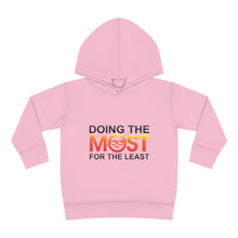 Load image into Gallery viewer, Doing the MOST Toddler Pullover Fleece Hoodie
