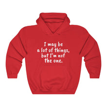 Load image into Gallery viewer, I May Be... Unisex Hooded Sweatshirt
