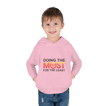 Load image into Gallery viewer, Doing the MOST Toddler Pullover Fleece Hoodie
