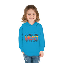 Load image into Gallery viewer, Doing the MOST Toddler Pullover Fleece Hoodie
